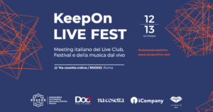 "KeepOn Live Fest", il meeting italiano della musica dal vivo