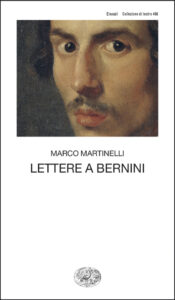 "Lettere a Bernini", la nuova creazione del drammaturgo Marco Martinelli sulla complessità dell’animo umano