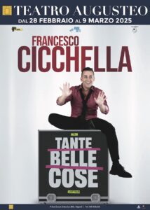 "Tante belle cose”, Francesco Cicchella porta a teatro un one man show innovativo